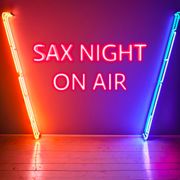 SAX night - 25.12.2024 [#02] - host KJ Sax