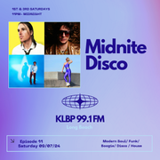MidNite Disco Episode 11 - 99.1 FM KLBP - 09/07/2024
