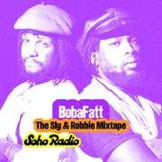 BobaFatt - The Sly & Robbie Mixtape (30/01/2026)