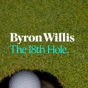 Byron Willis - The 18th Hole.