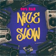 Nice & Slow - 90s R&B