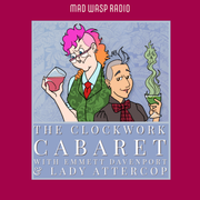 The Clockwork Cabaret, Episode 794