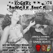 Kogar's Jungle Juice Show #74