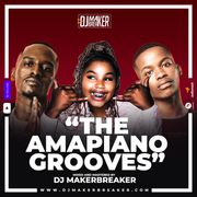 THE AMAPIANO GROOVES EP 1