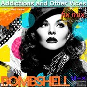 Addictions and Other Vices 977 -Fix Mix Apr 17