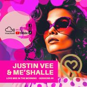 Love Mee in the MORNING - Sessions #6