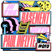 In the Basement 010 with Paul Inflyte