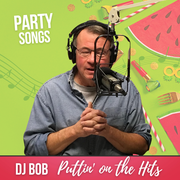 DJ Bob: Party Songs, 7.3.24