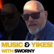 SWORNY - MONDAY 9am: MUSIC & YIKES!! with SWORNY