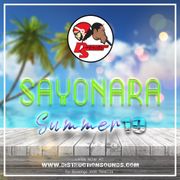 SAYONARA SUMMER 19 Mixtape (Hip Hop & Dancehall)