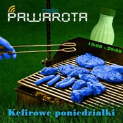 Kefirowe poniedziałki - Wczucior #23/1090 PAWAROTA Radio - 05.06.2023