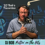DJ Bob: Bob's Favorites, 9.17.25