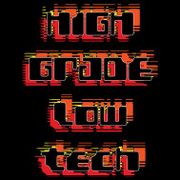 HIGH GRADE LOW TECH - Episode 7