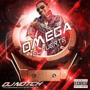 DJ Notch - Omega El Fuerte Mixtape