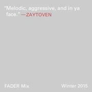 FADER Mix: Zaytoven