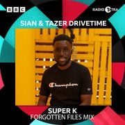 BBC 1XTRA Guest Mix with Sian Anderson and Tazer Black
