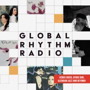 Global Rhythm Radio: Uzbek Disco, Athos Dub, Algerian Jazz and beyond!