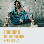 Rihanna Megamix (Hip-Hop Part)