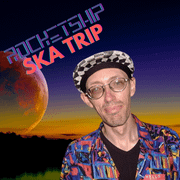 Rocket Ship Ska Trip 27 APR 2026