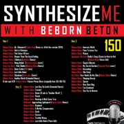 Synthesize Me #150 – Beborn Beton Special – 13/12/2015 – Live @ radio sol |  אורן עמרם - Oren Amram