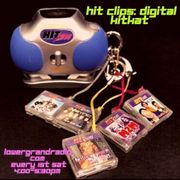Hit Clips w/ Digital Kit-Kat (09.03.22)