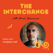 Paul Bennun presents: The Interchange (9 September 2025)