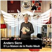 Anders Sicre dj set @ La Maison de la Radio Meuh