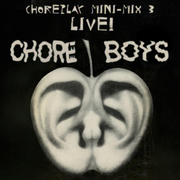 Chore Boys Mini Mix 3 LIVE!