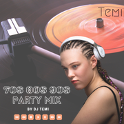 70s 80s 90s Party Mix by DJ Temi