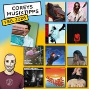 Coreys Musiktipps Februar 2026