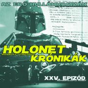 HOLONET KRÓNIKÁK XXV. EPIZÓD.