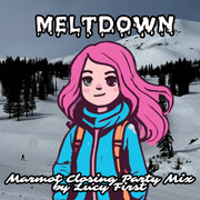 Marmot Meltdown | Lucy First DJ Mix