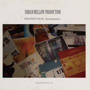 URBAN MELLOW PRODUCTION THEATER FOUR ~Instrumental~