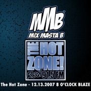 The Hot Zone - 12.13.2007 8 O’CLOCK BLAZE
