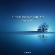 Deep Liquid Drum & Bass Rollers #20