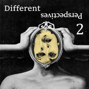 Different Perspectives #2