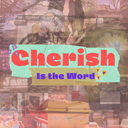 Cherish Is the Word - Show 4