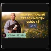 GIẢNG KINH ĐỊA TẠNG - TẬP 20