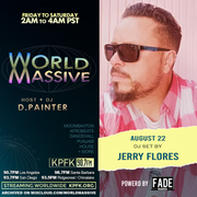 Jerry Flores | World Massive with d.painter (08-22-2025)