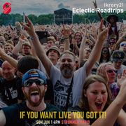 If You Want Live You Got It!