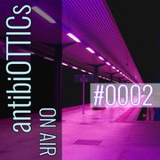 antibiOTTICs "on air" Radioshow #0002 2015-03-11