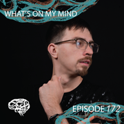 What's On My Mind: 172 on AH.FM | Incl. Guest Mix by Addison Lynch