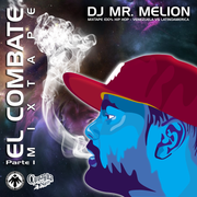 Dj Mr Melion - El Combate Parte (1) Venezuela vs Latinos (Prod.Venan).