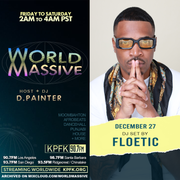 Floetic | World Massive with d.painter (12-27-2024)