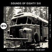 Sounds Of Eighty Six - 17.11.24