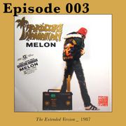 The Extended Version – Episode 003 – 1987