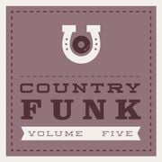 COUNTRY FUNK VOLUME 5