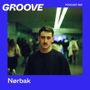 GROOVE Podcast 460 – Nørbak