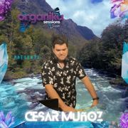 Organika Sessions presents Cesar Muñoz (CL)