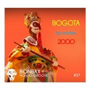 Bonbax #27 - Bogota années 2000